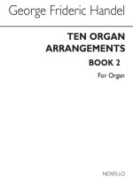 HANDEL, GF TEN ORGAN ARRANGEMENTS BOOK 2