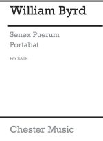 WILLIAM BYRD: SENEX PUERUM PORTABAT (SATB) CHANT