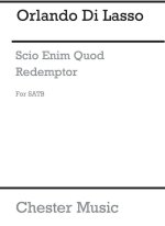 ORLANDO LASSUS: O SCIO ENIM QUOD REDEMPTOR  CHANT