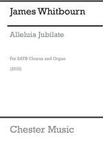 JAMES WHITBOURN: ALLELUIA JUBILATE CHANT