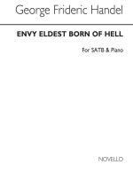 GEORGE FRIDERIC HANDEL: ENVY, ELDEST BORN OF HELL SATB/PIANO CHANT