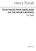 HENRY PURCELL: FOUR PIECES FROM ABDELAZER FOR ORGAN