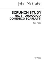 JOHN MCCABE: SCRUNCH FOR SOLO PIANO PIANO