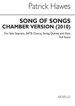 PATRICK HAWES: SONG OF SONGS (CHAMBER VERSION)