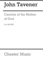 JOHN TAVENER: CANTICLE OF THE MOTHER OF GOD CHANT