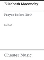 ELIZABETH MACONCHY: PRAYER BEFORE BIRTH