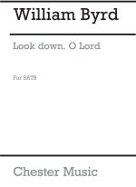 BYRD: LOOK DOWN O LORD FOR SATB CHORUS CHANT