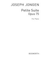 JOSEPH JONGEN: PETITE SUITE OP. 75 PIANO