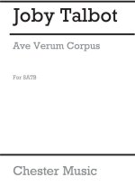 JOBY TALBOT: AVE VERUM CORPUS (SATB/ORCHESTRA) CHANT
