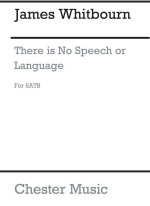 JAMES WHITBOURN: THERE IS NO SPEECH OR LANGUAGE CHANT