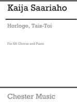 KAIJA SAARIAHO: HORLOGE, TAIS-TOI!