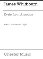JAMES WHITBOURN: KYRIE (FROM ANNELIES) CHANT