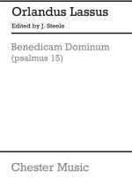 ORLANDO LASSUS: BENEDICAM DOMINUM (STEELE) SATB CHANT