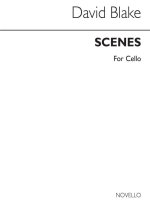 DAVID BLAKE: SCENES CELLO SOLO