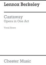 LENNOX BERKELEY: CASTAWAY (VOCAL SCORE)