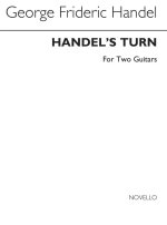 DUARTE: HANDEL'S TURN FOR TWO GUITARS