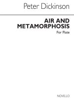 PETER DICKINSON: AIR AND METAMORPHOSIS FOR SOLO FLUTE