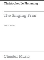 FLEMING: SINGING FRIAR SONGS OF THE GREENWOOD (VOCAL SCORE)