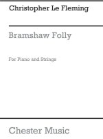 CHRISTOPHER LE FLEMING: BRAMSHAW FOLLY (SCORE AND PARTS)