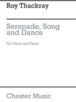 THACKRAY, R SERENADE, SONG AND DANCE OBOE AND PIANO