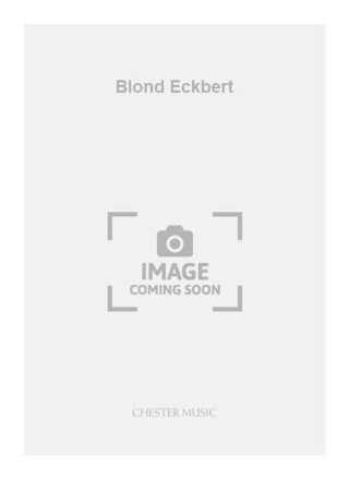 JUDITH WEIR: BLOND ECKBERT (FULL SCORE)