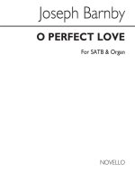 JOSEPH BARNBY: O PERFECT LOVE CHANT