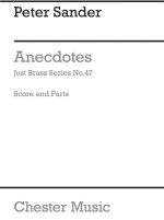 PETER SANDER: ANECDOTES - BRASS QUARTET (JUST BRASS NO.47)