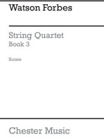 W. FORBES: EASY STRING QUARTETS BOOK 3 (SCORE ONLY)