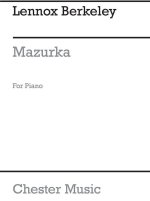 LENNOX BERKELEY: MAZURKA OP.101B PIANO