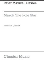 PETER MAXWELL DAVIES: MARCH ON THE POLE STAR (SCORE)