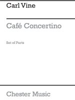 CARL VINE: CAFE CONCERTINO (PARTS)