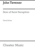 JOHN TAVENER: IKON OF SAINT SERAPHIM CHANT