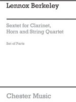 LENNOX BERKELEY: SEXTET OP. 47 (PARTS)