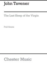 JOHN TAVENER: LAST SLEEP OF THE VIRGIN