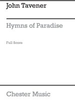 JOHN TAVENER: HYMNS OF PARADISE (FULL SCORE) CHANT