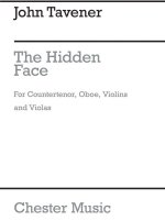 JOHN TAVENER: THE HIDDEN FACE