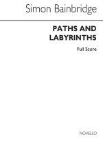 SIMON BAINBRIDGE: PATHS AND LABYRINTHS FOR DOUBLE REED SEPTET (SCORE)