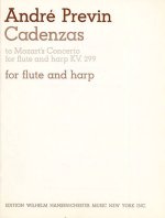 W.A. MOZART/ANDRE PREVIN: CADENZAS (CONCERTO FOR FLUTE AND HARP K.299)