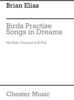 ELIAS BIRDS PRACTISE SONGS IN DREAMS SOLO CLARINET