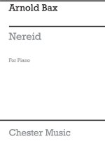 BAX: NEREID FOR PIANO SOLO PIANO