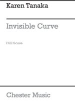 KAREN TANAKA: INVISIBLE CURVE (SCORE)