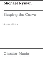 MICHAEL NYMAN: SHAPING THE CURVE