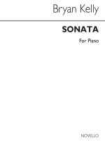 BRYAN KELLY: SONATA FOR PIANO PIANO