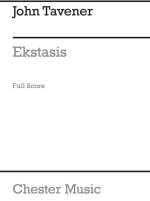 JOHN TAVENER: EKSTASIS (SCORE)