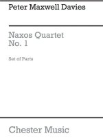 PETER MAXWELL DAVIES: NAXOS QUARTET NO.1 (PARTS)