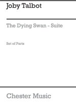JOBY TALBOT: THE DYING SWAN SUITE (CELLO AND VIOLIN PARTS)
