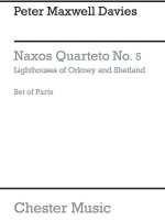 PETER MAXWELL DAVIES: NAXOS QUARTET NO.5 (PARTS)