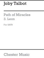 JOBY TALBOT: PATH OF MIRACLES - LEON (SATB UNACCOMPANIED) CHANT