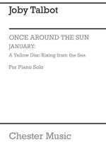 JOBY TALBOT: JANUARY - A YELLOW DISC RISING FROM THE SEA (SOLO PIANO VERSION) PIANO
