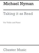 MICHAEL NYMAN: TAKING IT AS READ